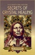 american indian secrets of crystal healing