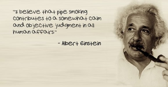 albert einstein quotes cigar pipe smoking