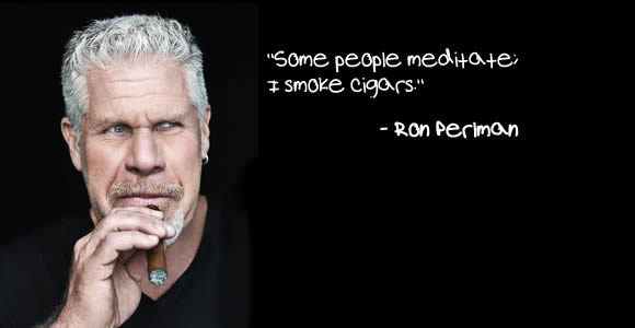 ron perlman quotes cigar